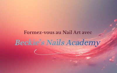 Formation Nail Art : la clé pour augmenter ta valeur et fidéliser tes clientes